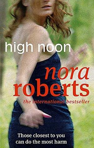 High Noon by Nora Roberts