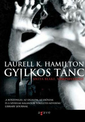 Gyilkos tánc by Laurell K. Hamilton