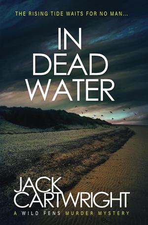 I'm Dead Water by Jack Cartwright