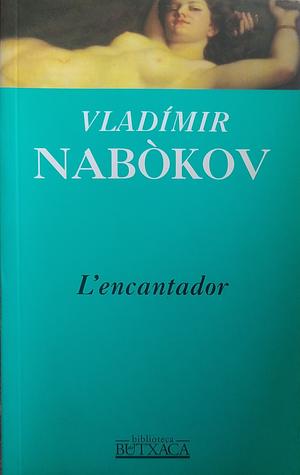 L'Encantador by Vladimir Nabokov