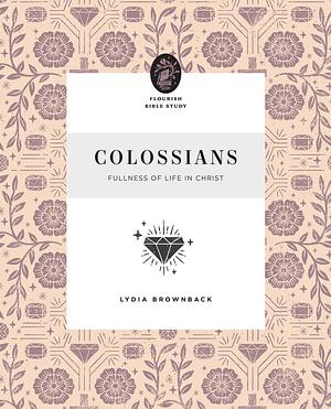 Colossians by Lydia Brownback