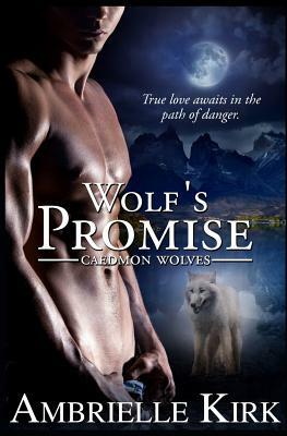 Wolf's Promise by Amber Ella Monroe, Ambrielle Kirk