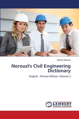 Norouzi's Civil Engineering Dictionary by Alireza Norouzi