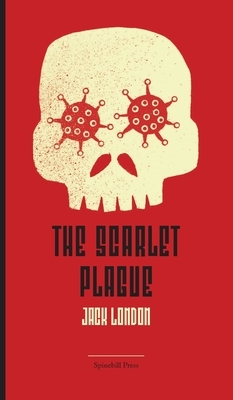 The Scarlet Plague by Jack London