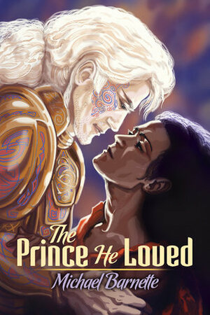 The Prince He Loved by Michael Barnette