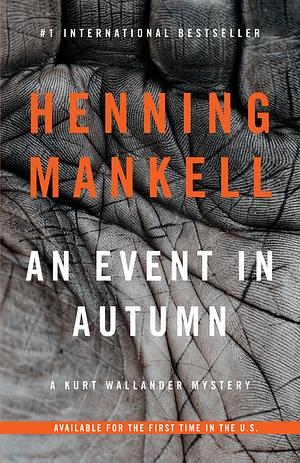 An Event in Autumn by Henning Mankell