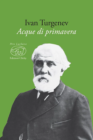 Acque di primavera by Ivan Turgenev