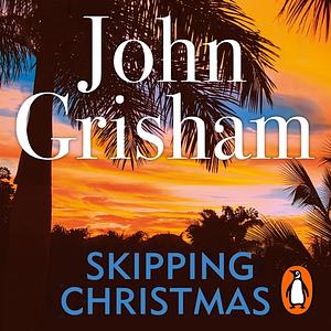 Skipping Christmas by John Grisham