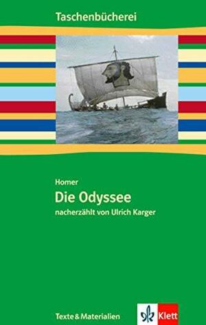 Die Odyssee. Mit Materialien by Homer