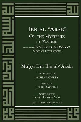 Ibn Al-Arabi Mysteries of Fasting by Ibn Al-Arabi