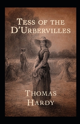 Tess of the d'Urbervilles Annotated by Thomas Hardy