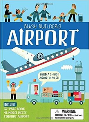Busy Builders: Airport by Chris Oxlade, Carles Ballesteros