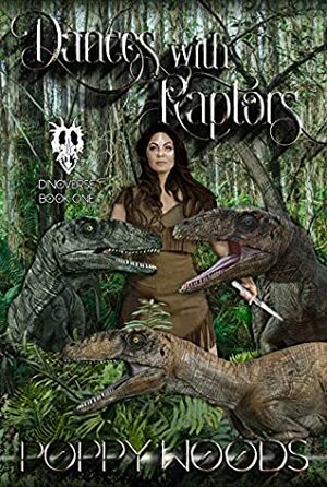 Dances With Raptors by Poppy Woods