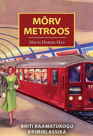 Mõrv metroos by Mavis Doriel Hay