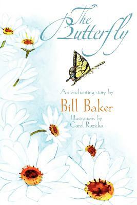 The Butterfly by Bill Baker