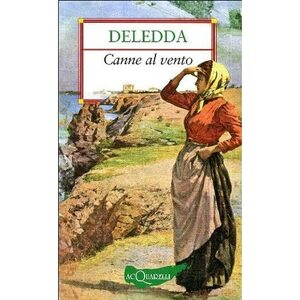 Canne al vento by Grazia Deledda