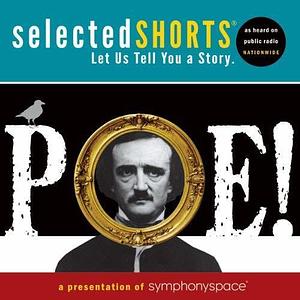 Selected Shorts: POE! by René Auberjonois, Edgar Allan Poe
