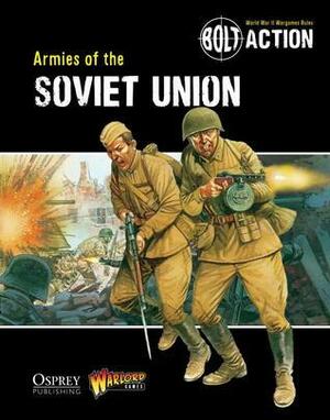 Bolt Action: Armies of the Soviet Union by Andy Chambers