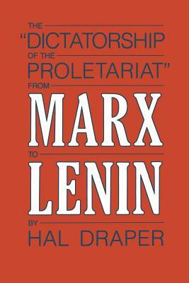 Dictatorship of Proletariat by Hal Draper