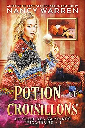 Potion et Croisillons by Nancy Warren