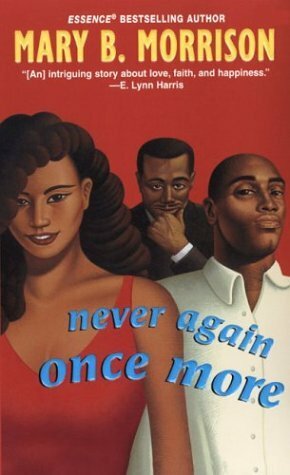 Never Again Once More by Mary B. Morrison