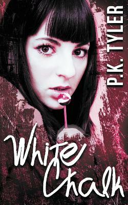 White Chalk by P. K. Tyler