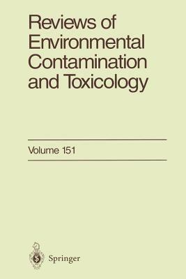 Reviews of Environmental Contamination and Toxicology: Continuation of Residue Reviews by George W. Ware