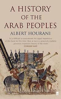 A History of the Arab Peoples by Albert Hourani