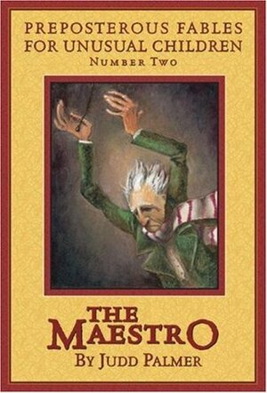 The Maestro by Judd Palmer