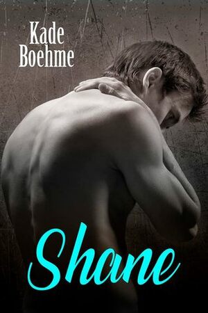 Shane by Kade Boehme