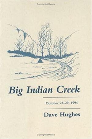 Big Indian Creek by Dave Hughes