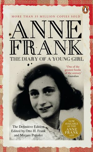 The Diary of a Young Girl: The Definitive Edition by Anne Frank, Otto H. Frank, Mirjam Pressler