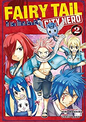 Fairy Tail: City Hero, Vol. 2 by Hiro Mashima, Ushio Ando