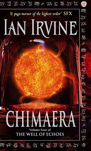 Chimaera: A Tale of the Three Worlds by Ian Irvine