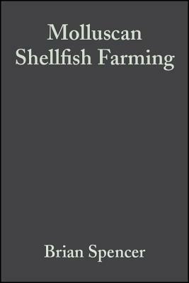 Molluscan Shellfish Farming by Brian Spencer