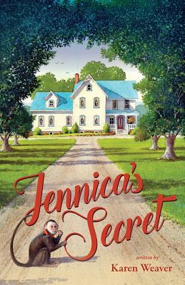 Jennica's Secret by Karen Weaver