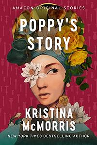 Poppy's Story by Kristina McMorris
