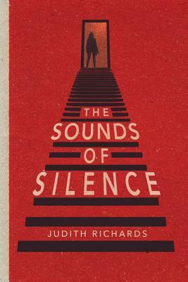 The Sounds of Silence by Judith Richards