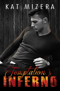 Temptation's Inferno by Kat Mizera