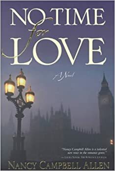 No Time for Love by Nancy Campbell Allen