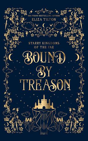 Bound by Treason by Eliza Tilton