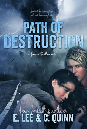 Path of Destruction by Caisey Quinn, E. Lee