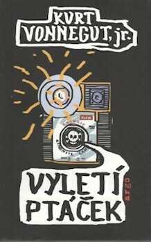 Vyletí ptáček by Kurt Vonnegut