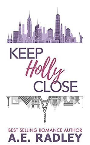 Keep Holly Close by Amanda Radley