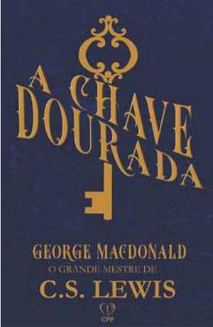 A Chave Dourada by George MacDonald