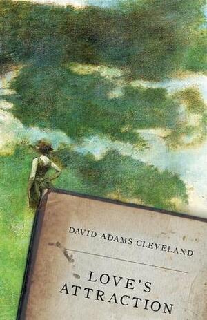 Love's Attraction by David Adams Cleveland