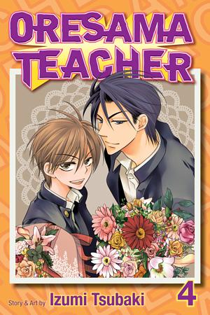 Oresama Teacher, Vol. 4 by Izumi Tsubaki