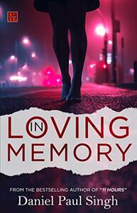 In Loving Memory by Daniel Paul Singh