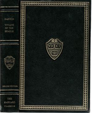 Voyage of the Beagle; Harvard Classics by Charles Darwin