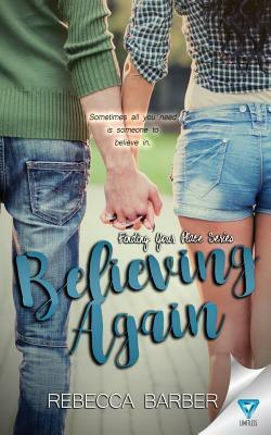 Believing Again by Rebecca Barber